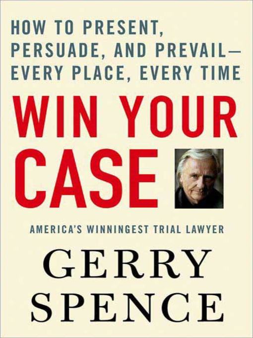 Title details for Win Your Case by Gerry Spence - Wait list